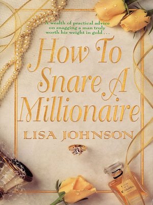 cover image of How to Snare a Millionaire